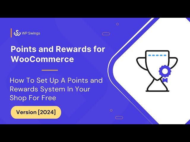 Free WooCommerce Points and Rewards: How to set up a points and rewards system in your shop?