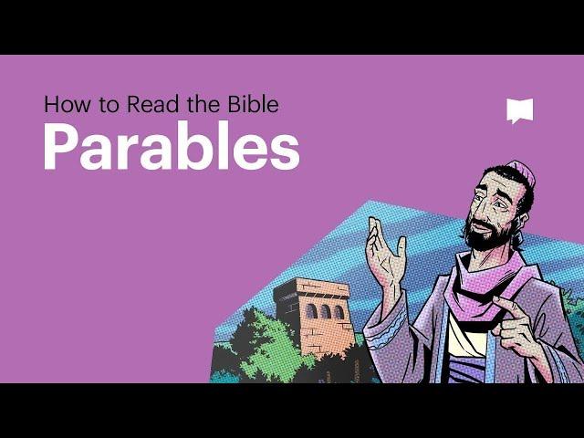 Why Jesus Told Parables (and How You Can Understand Them)