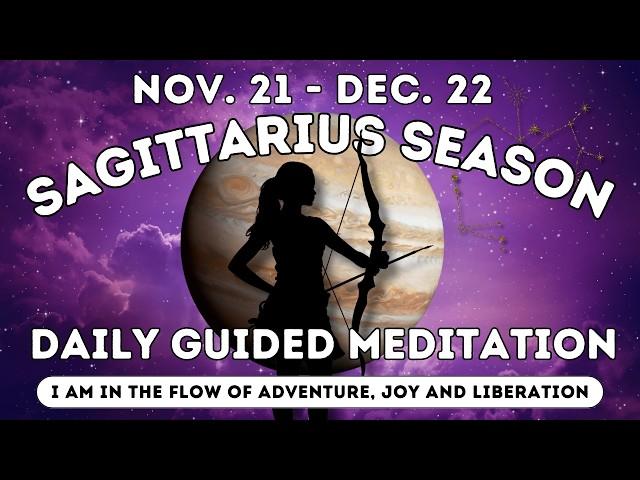 Daily Sagittarius Season Guided Meditation | Expansion, Joy & Liberation #meditation #astrology