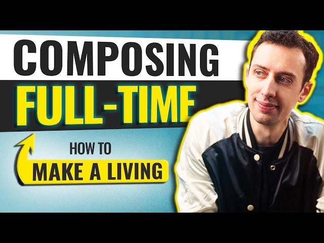 How To Make A Living Composing For Media FULL TIME!