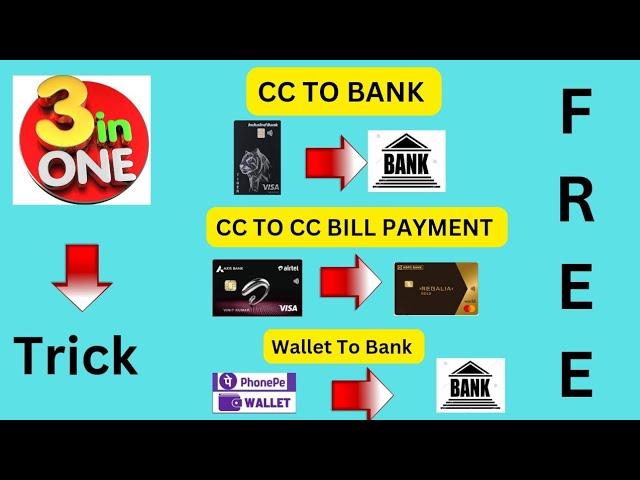 Credit Card To Bank  CC To CC BillEarn Cashback Phonepe Wallet To Bank