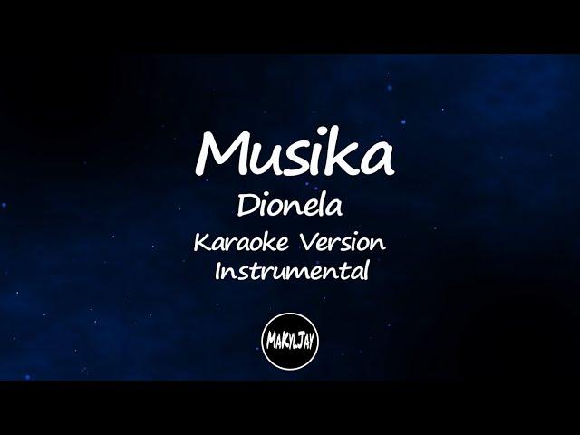 Musika Dionela Karaoke Version Instrumental