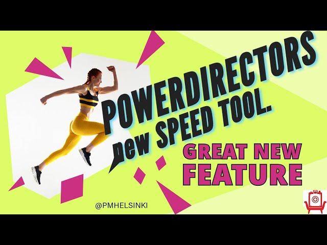 PowerDirector "Video Speed Update: Everything You Need to Know!"