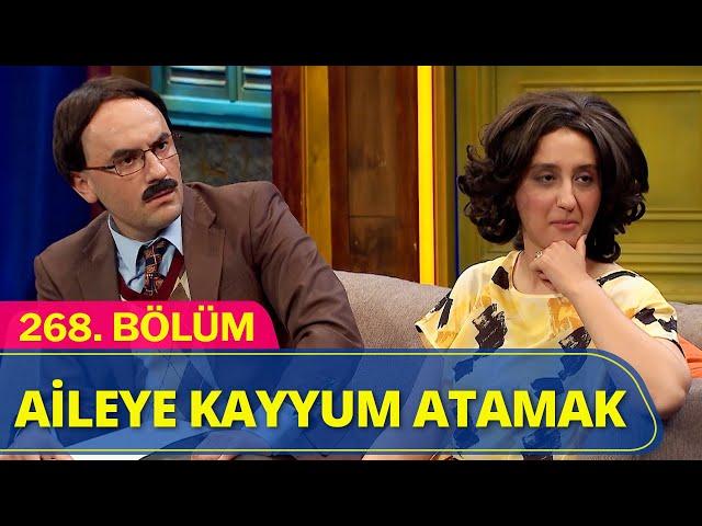 Aileye Kayyum Atamak - Güldür Güldür Show 268.Bölüm