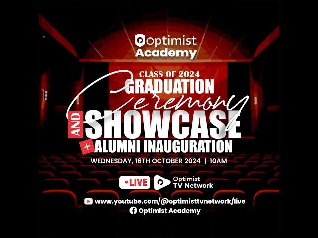 WATCH LIVE:  OPTIMIST ACADEMY CLASS OF 2024 GRADUARTION CEREMONY & SHOWCASE