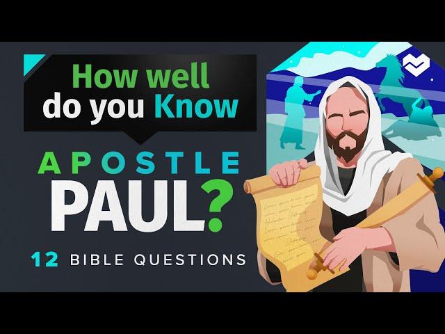 Apostle Paul Quiz: Explore His Life, Letters, and Impact on Christianity!