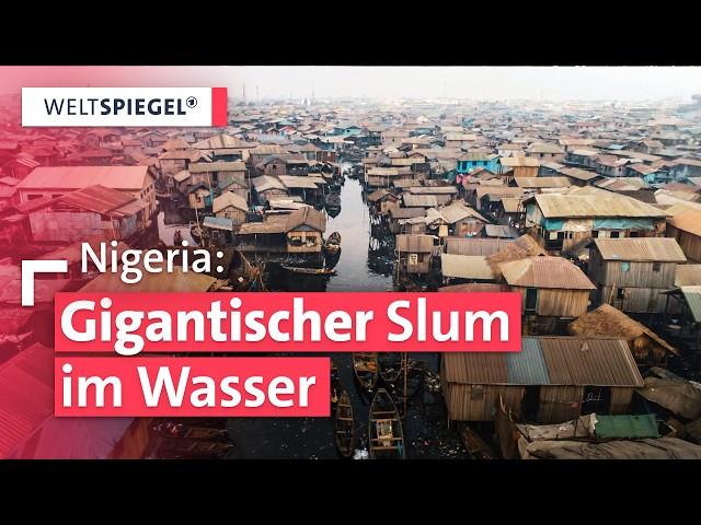 Makoko: Ein schwimmender Slum im Herzen von Lagos – Kampf um die Zukunft | Weltspiegel