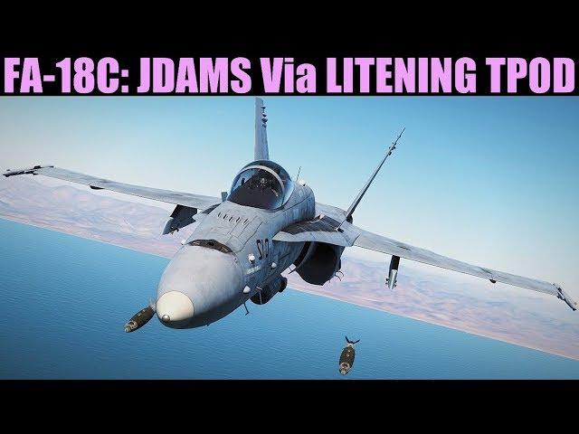 FA-18C Hornet: JDAM (TOO)(Via TPOD/TGP) Tutorial | DCS WORLD