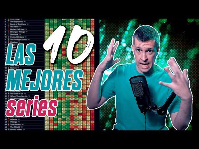 Las 10... ¿mejores series de todos los tiempos? 