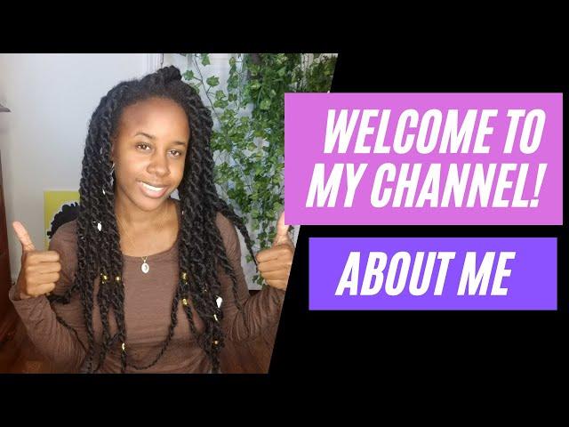 Welcome to my channel | About me