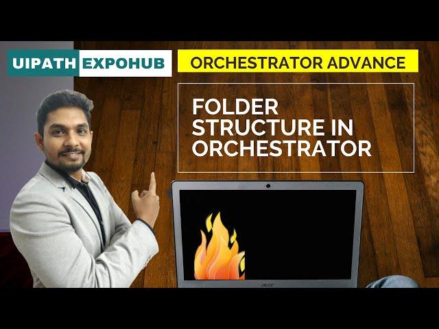 UiPath Orchestrator Advance - Understanding Folder Structure