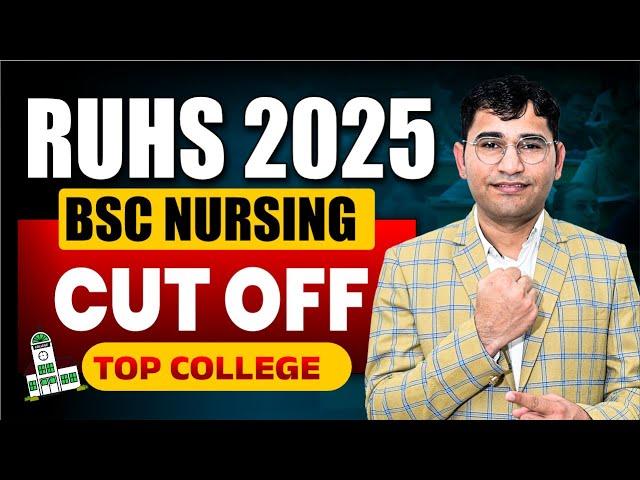 RUHS BSc Nursing 2025 Cut Off | Rajasthan BSc Nursing 2025 Top College | RUHS CUET 2025 Cut Off