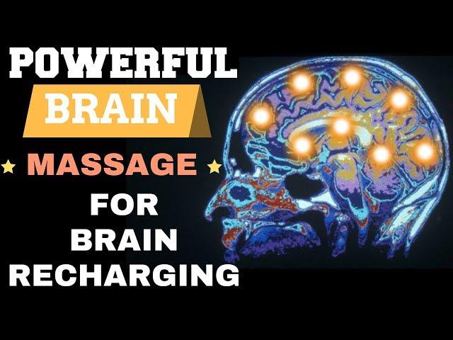 ^WARNING^: POWERFUL BRAINWAVE  MASSAGE  FOR  BRAIN HEALING & RECHARGING