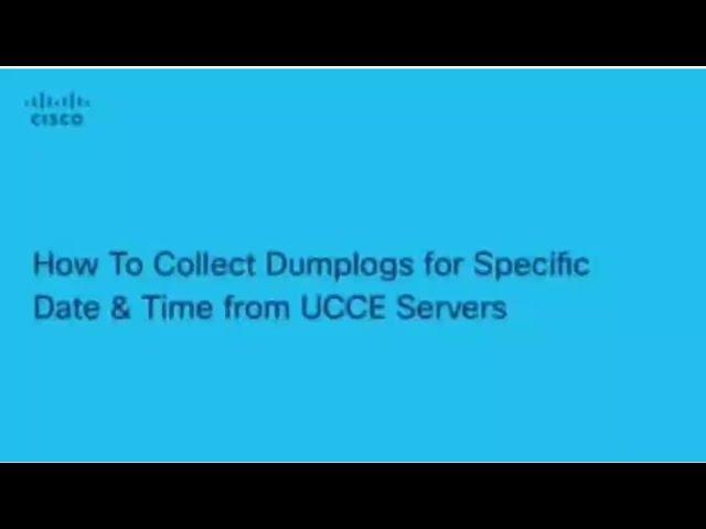 UCCE - How to Collect Dumplogs from UCCE Servers #ucce #voip #ciscotech #contactcentre #technology