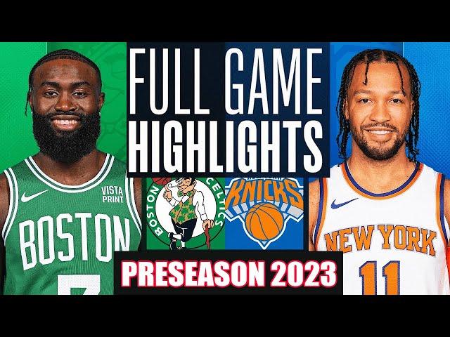 Boston Celtics Vs New York Knicks Full Game Highlights  NBA Preseason 2023