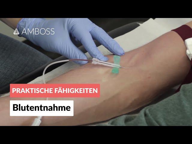 Blutentnahme - AMBOSS Video (Blut abnehmen / Venenpunktion / Blutabnahme)