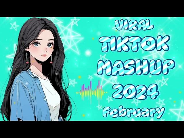 VIRAL TIKTOK MASHUP 2024 | February |