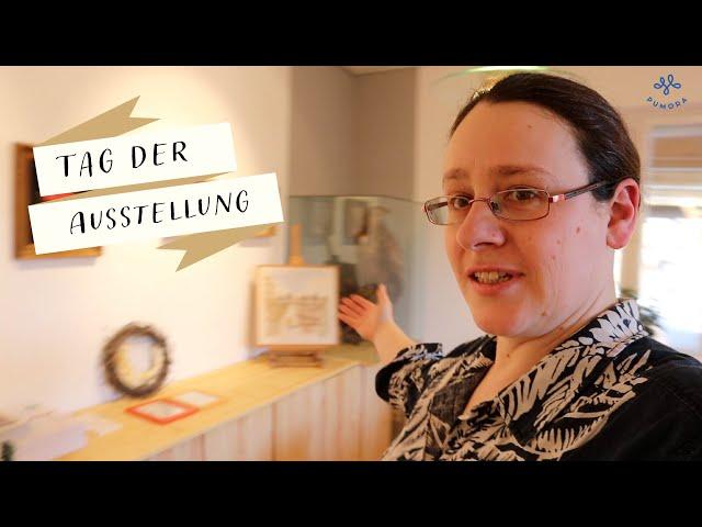 letzter Ausstellungsvlog - der große Tag!