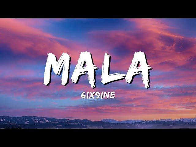 6IX9INE - MALA (Lyrics)
