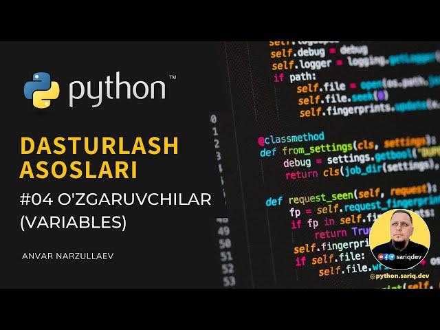 #04 Python Darslari | O'zgaruvchilar (Variables)