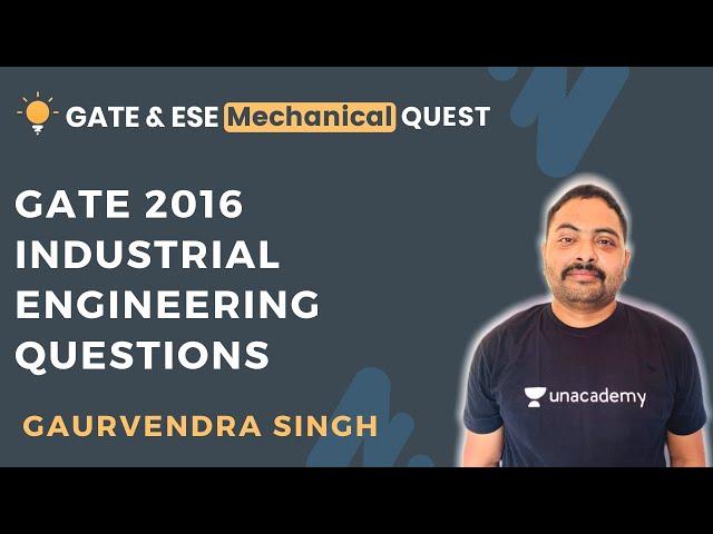 GATE 2016 Industrial Engineering Questions | PYQs | GATE/ESE 2021 | Gaurvendra Singh