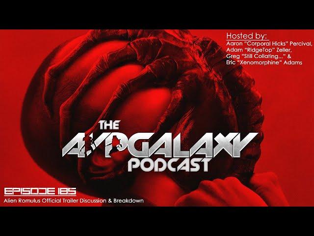 Alien Romulus Official Trailer Discussion & Breakdown - AvP Galaxy Podcast #185