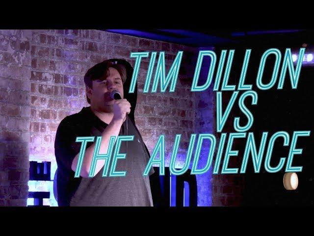 Tim Dillon VS The Audience