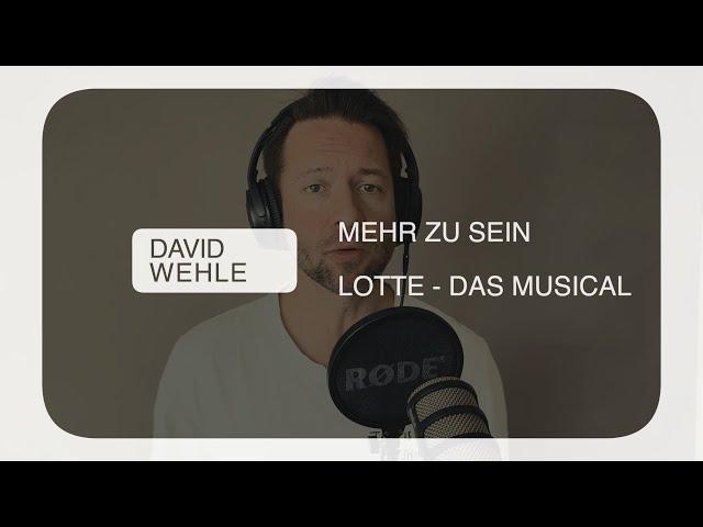 David Wehle: Mehr zu sein - Lotte - Das  Musical