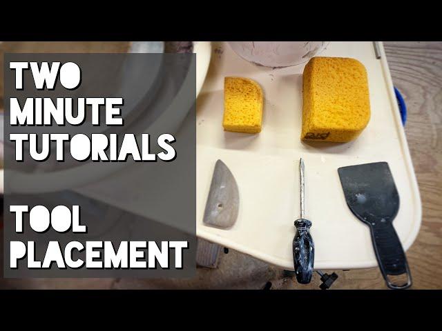 Two Minute Tutorials - Tool Placement
