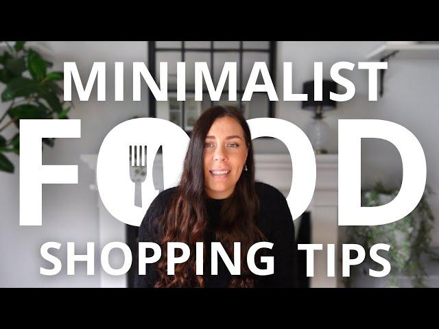 12 Minimalist Grocery Shopping HACKS (save money, cut down food waste and shop with more intention!)