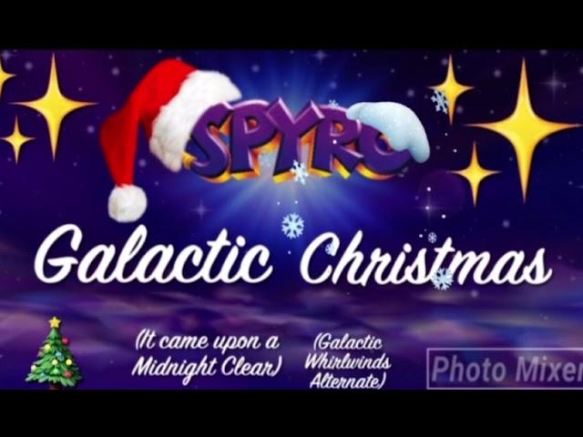 Galactic Christmas (Galactic Whirlwinds: Christmas Version) Custom Spyro 2 Homeworld Ambience