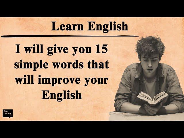 15 Simple Words for Speaking | Graded Reader | English Story | SpeakingPractice | Listening Practice