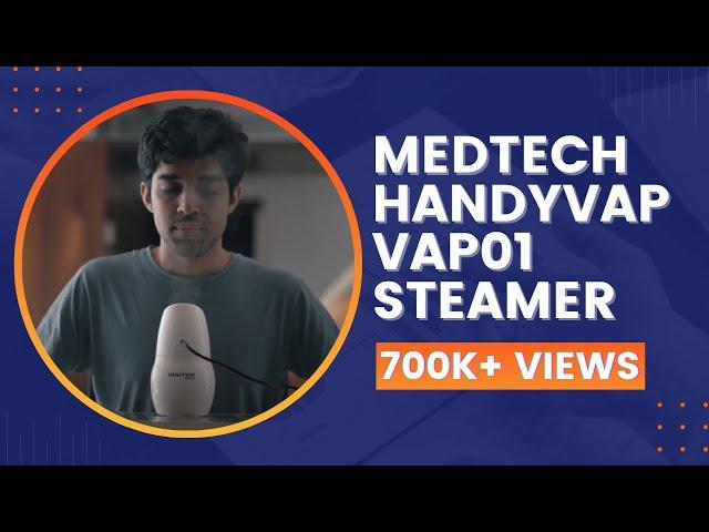 A cure to your respiratory problems - The MEDTECH Handyvap 01 Steamer