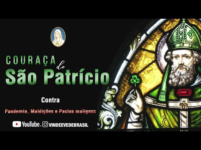 PODEROSA ORAÇÃO DA COURAÇA DE SÃO PATRÍCIO / contra feitiços, maldições e todo tipo de malefício.