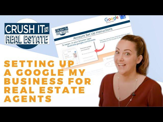 Setting Up A Google My Business Page For Real Estate Agents