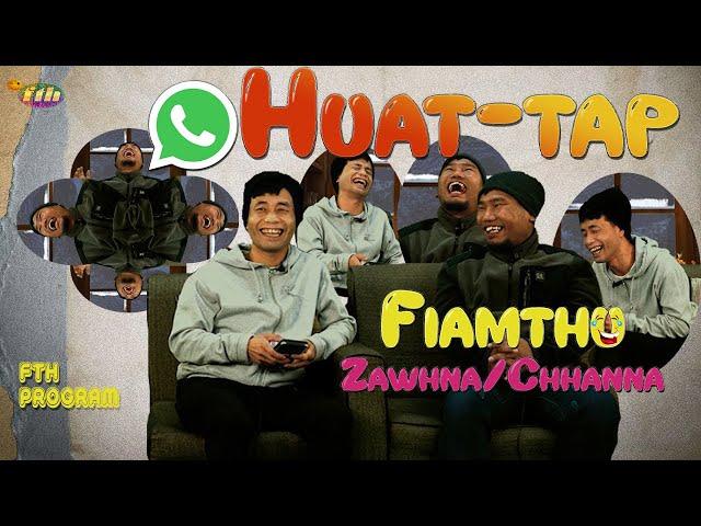 HUATTAP Fiamthu 1# Zawhna & Chhanna # Chhanhima & Zopuia