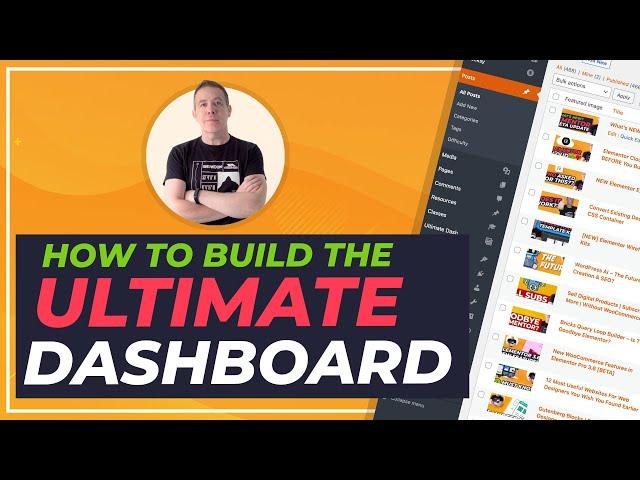 Ultimate Guide to Customising the WordPress Dashboard