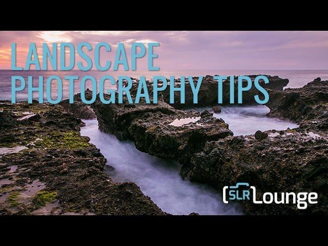 Landscape Photography Tips | A Beginners Guide