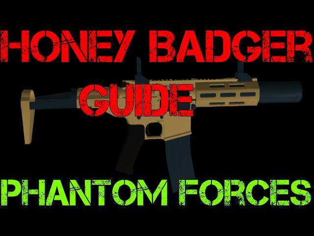 Phantom Forces Honey Badger Guide | Roblox