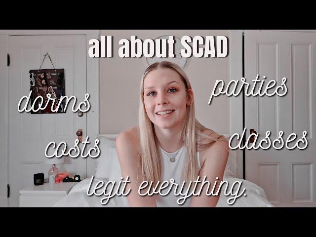 all about SCAD Savannah!! || admission, Savannah, parties, costs, classes, friends