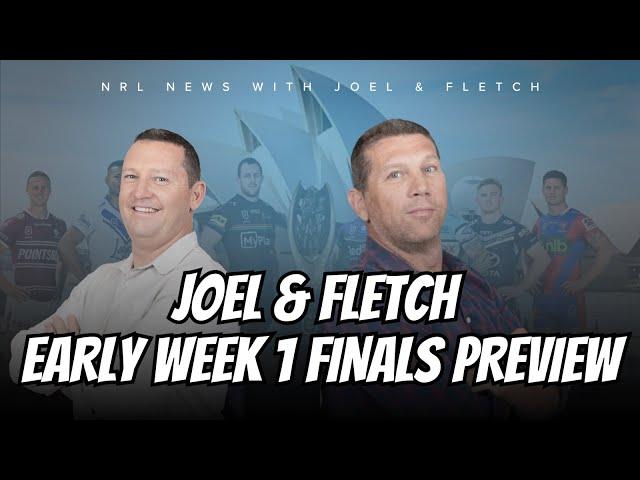 #NRL | Joel & Fletch look at some early talking points for Week 1 Finals - Will there be any upsets?