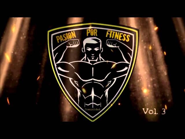 Musica para Entrenar en el GYM - Workout Motivation Music Pasion x Fitness v4