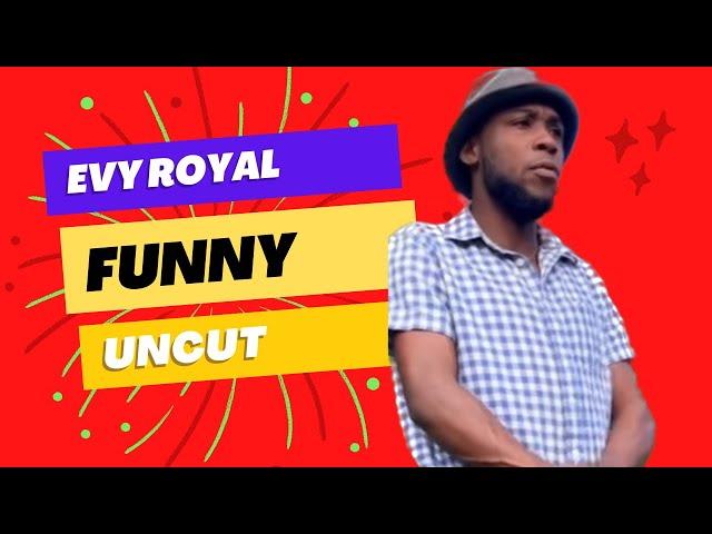 Best of Evy royal. Jamaican Comedy Uncut