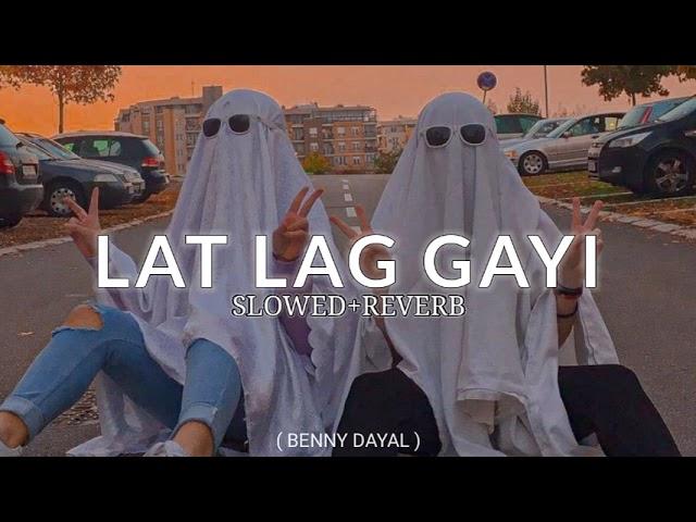 Lat Lag Gayi - Benny Dayal | Race-2 | [Slowed+Reverb]