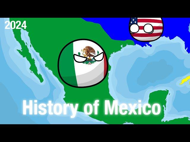 Countryballs - History of Mexico (Full)