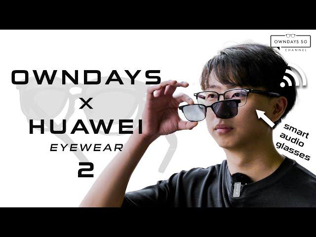 OWNDAYS x HUAWEI EYEWEAR 2 Review