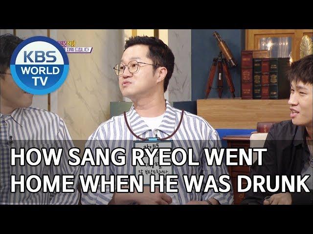 How Sang Ryeol went home when he was drunk [Happy Together/2019.07.25]