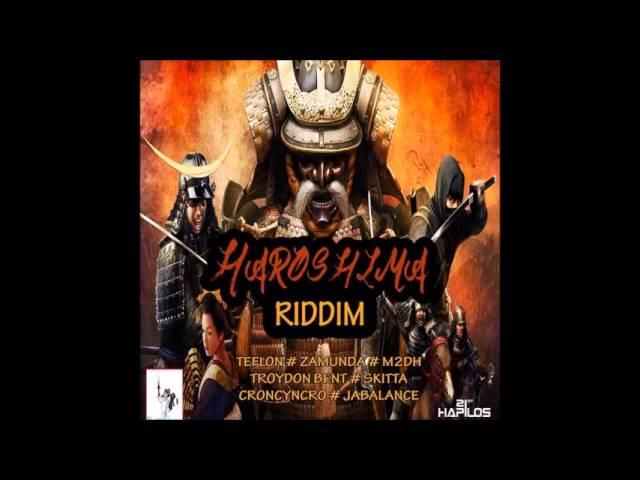 Haroshima Riddim Mix- (JAN 2014)