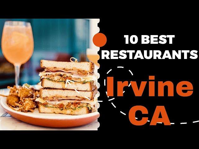 10 Best Restaurants in Irvine, California (2022) - Top places to eat in Irvine, CA.