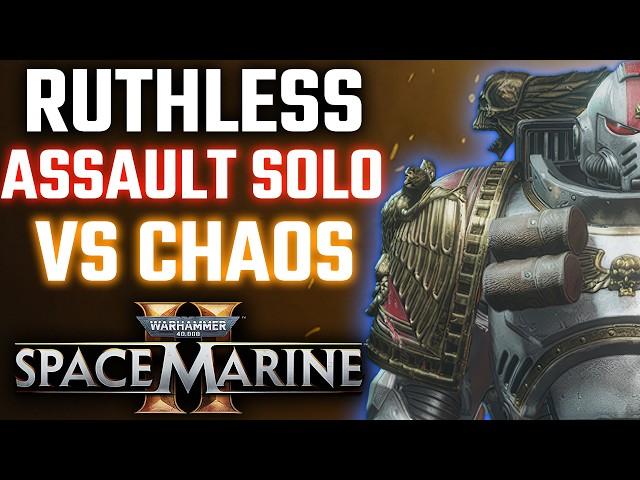 Assault Soloing CHAOS MISSION | Ruthless | Space Marine 2